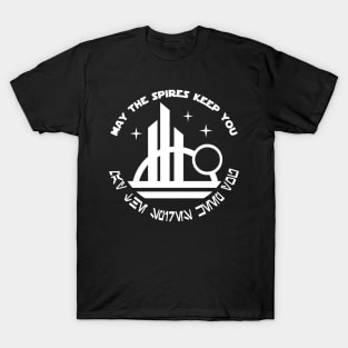 May The Spires Keep You T-Shirt